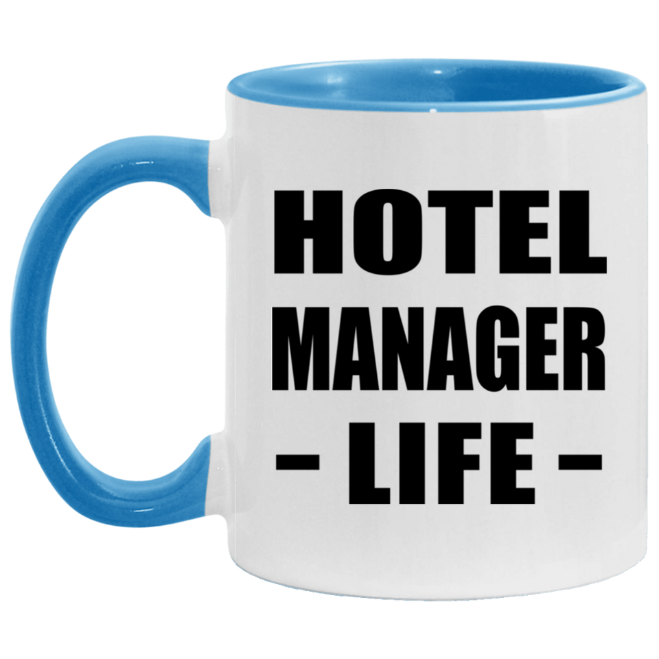 Hotel Manager Life - 11oz Accent Mug Blue