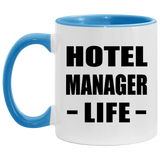 Hotel Manager Life - 11oz Accent Mug Blue
