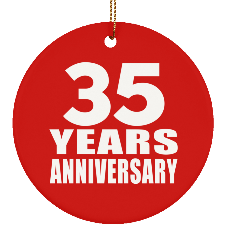 35th Anniversary 35 Years Anniversary - Circle Ornament