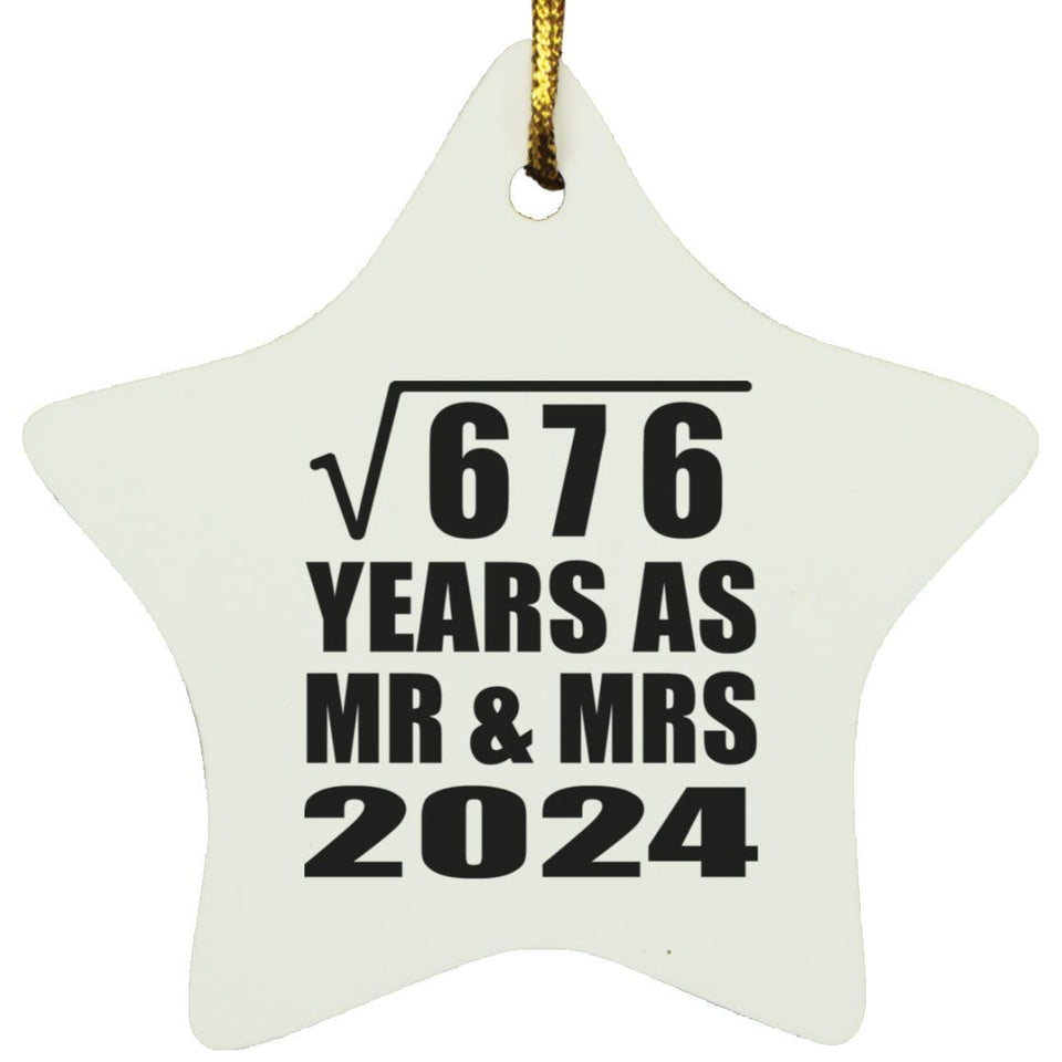 26th Anniversary Square Root of 676 Years As Mr & Mrs 2024 - Star Ornament