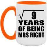 3rd Anniversary Square Root of 9 Years of Being Mrs Right - 15oz Accent Mug Orange