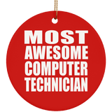 Most Awesome Computer Technician - Circle Ornament