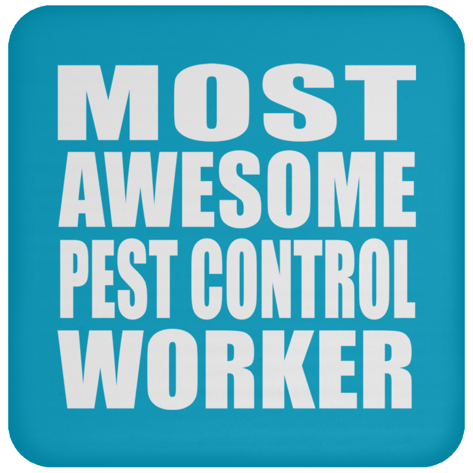 Most Awesome Pest Control Worker - Drink Coaster