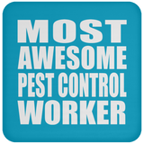 Most Awesome Pest Control Worker - Drink Coaster