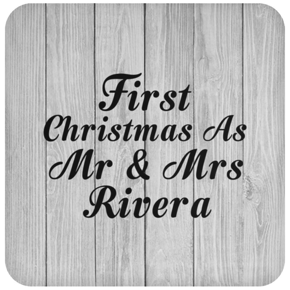 First Christmas As Mr & Mrs Rivera - Drink Coaster F