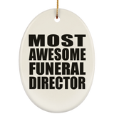 Most Awesome Funeral Director - Oval Ornament
