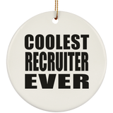 Coolest Recruiter Ever - Circle Ornament