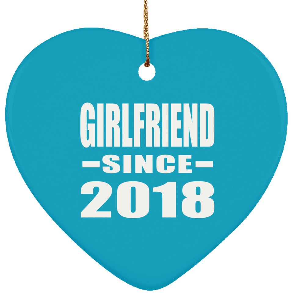 Girlfriend Since 2018 - Heart Ornament