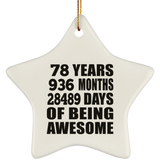 78th Birthday 78 Years 936 Months 28489 Days Of Awesome - Star Ornament