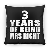 3rd Anniversary 3 Years Of Being Mrs Right - Throw Pillow Black