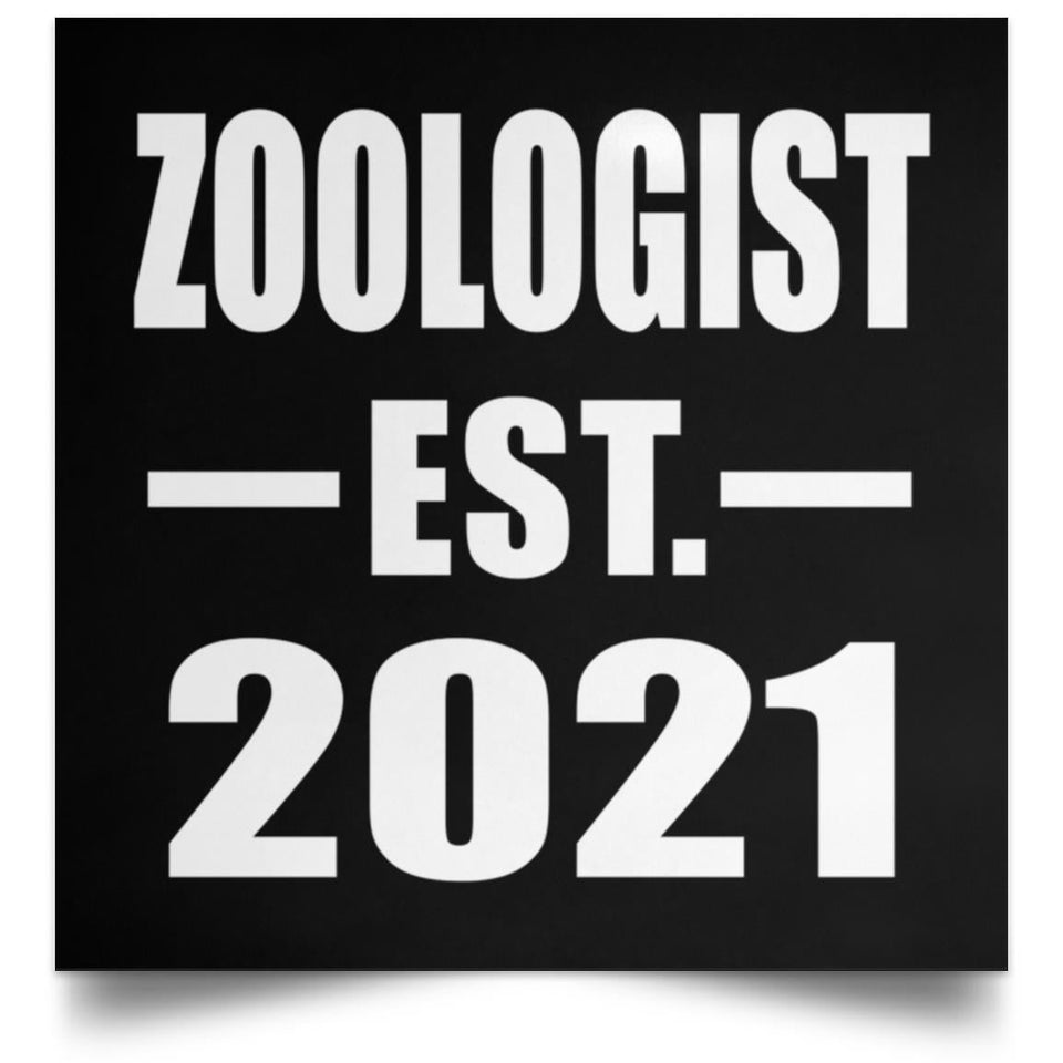 Zoologist Established EST. 2021 - Poster Square