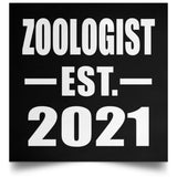 Zoologist Established EST. 2021 - Poster Square