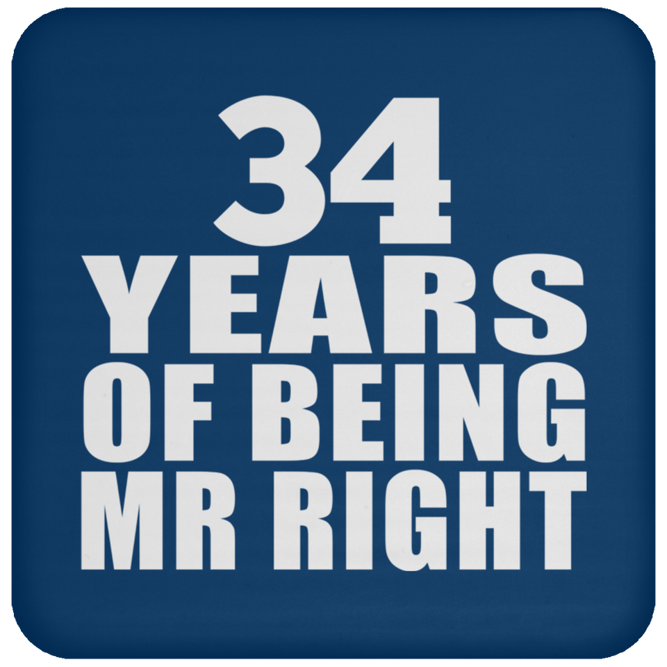34th Anniversary 34 Years Of Being Mr Right - Drink Coaster