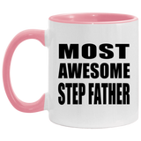 Most Awesome Step Father - 11oz Accent Mug Pink