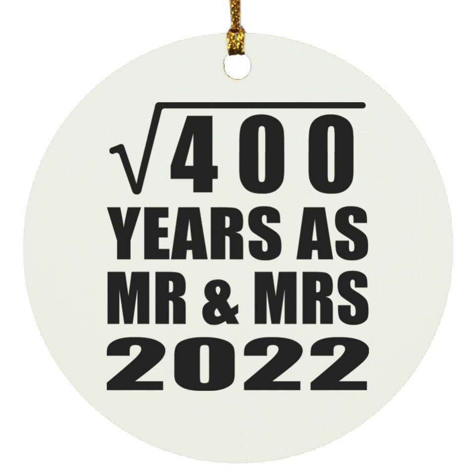 20th Anniversary Square Root of 400 Years As Mr & Mrs 2022 - Circle Ornament