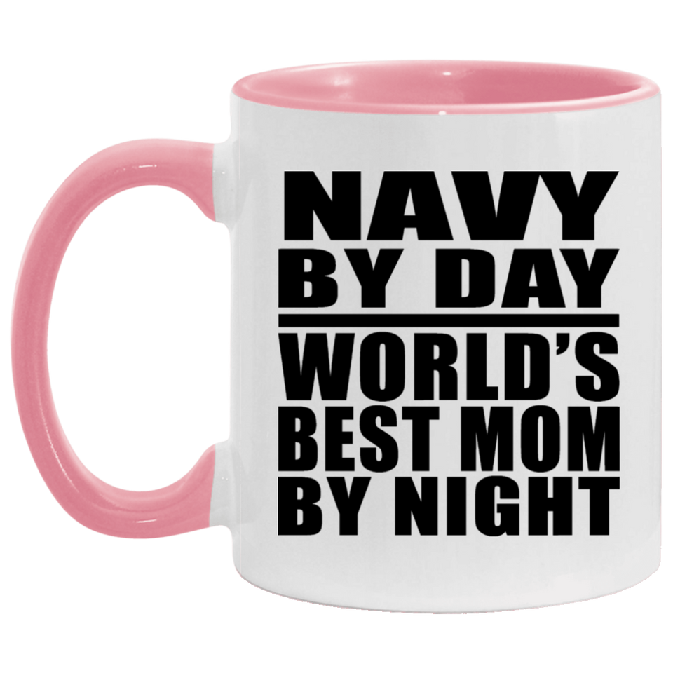 Navy By Day World's Best Mom By Night - 11oz Accent Mug Pink