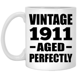 113th Birthday Vintage 1911 Aged Perfectly - 11oz Coffee Mug