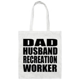 Dad Husband Recreation Worker - Tote Bag White