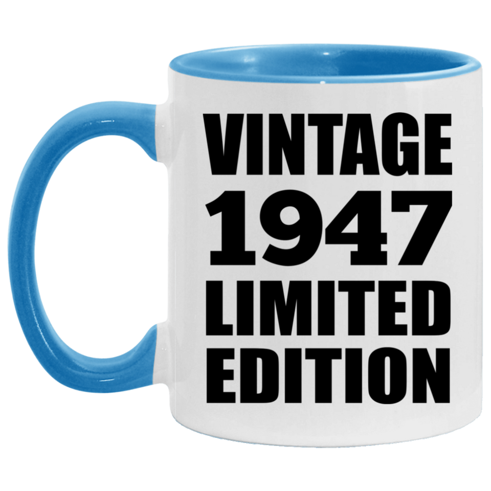77th Birthday Vintage 1947 Limited Edition - 11oz Accent Mug Blue