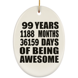 99th Birthday 99 Years 1188 Months 36159 Days Of Awesome - Oval Ornament