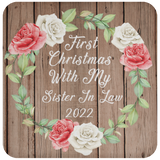 First Christmas With My Sister In Law 2022 - Drink Coaster B