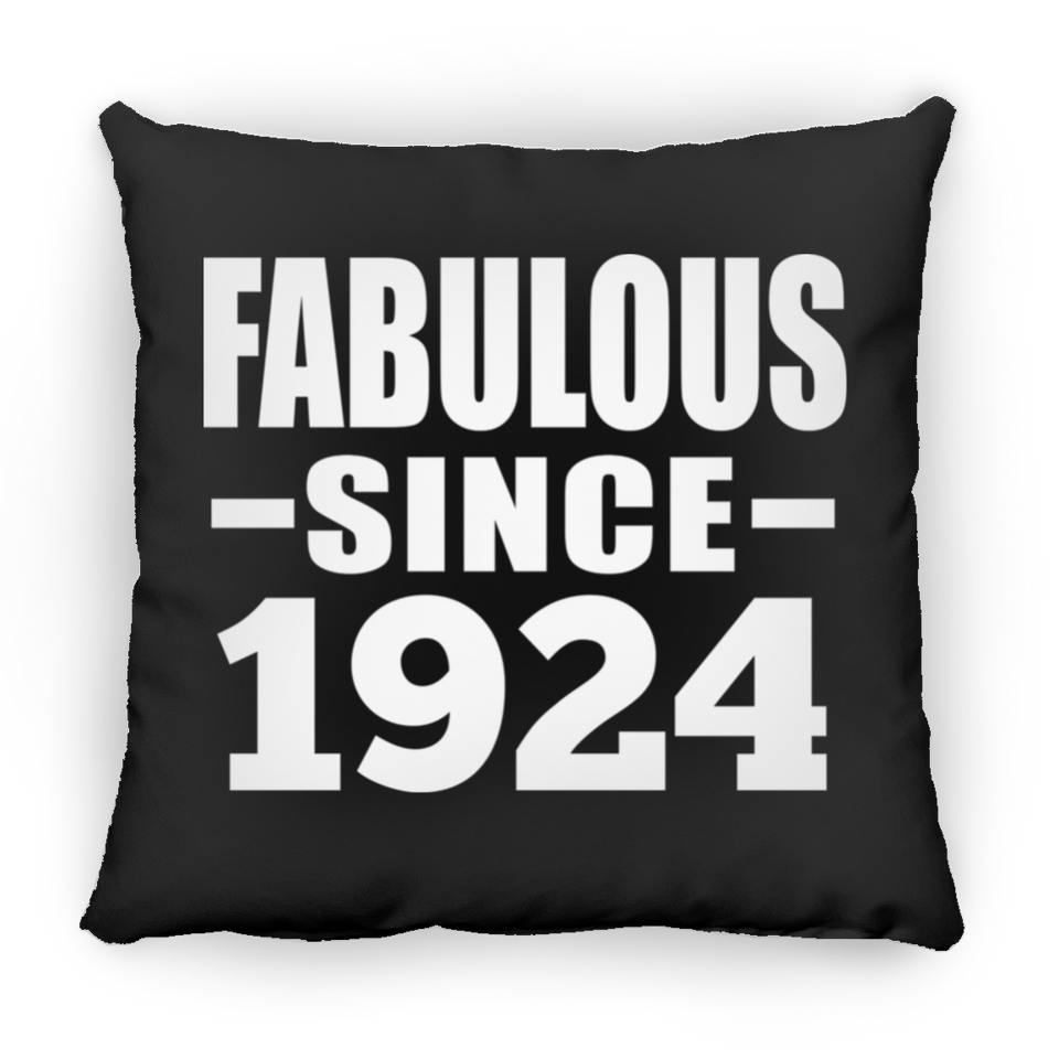100th Birthday Fabulous Since 1924 - Throw Pillow Black