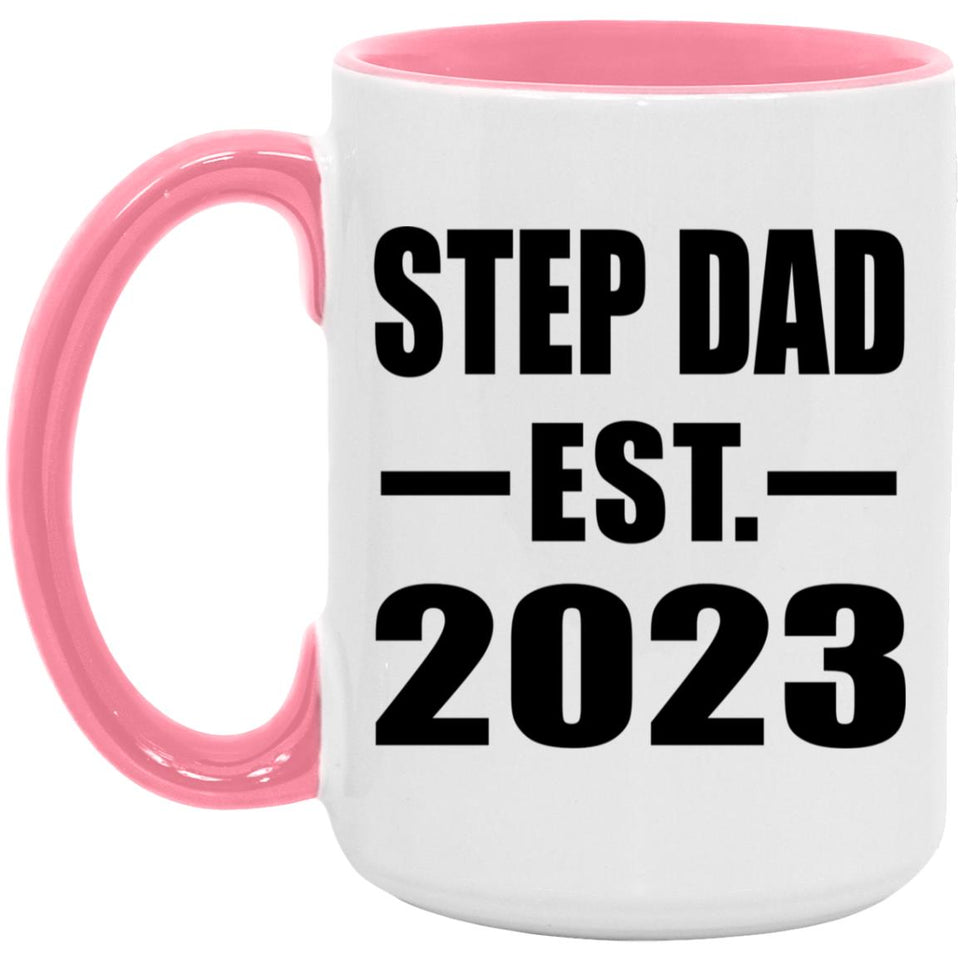 Step Dad Established EST. 2023 - 15oz Accent Mug Pink