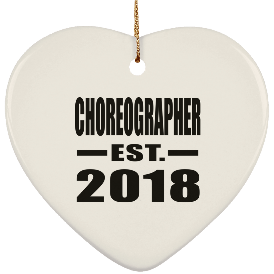 Choreographer Established EST. 2018 - Heart Ornament