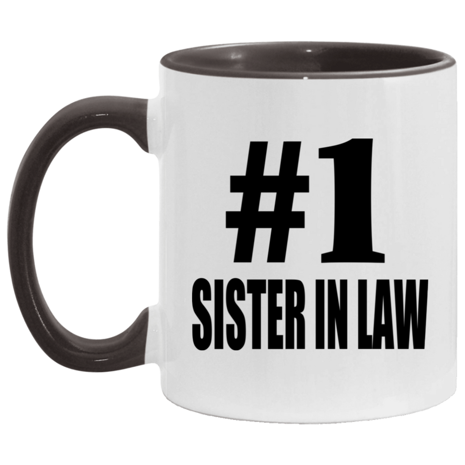 Number One #1 Sister In Law - 11oz Accent Mug Black
