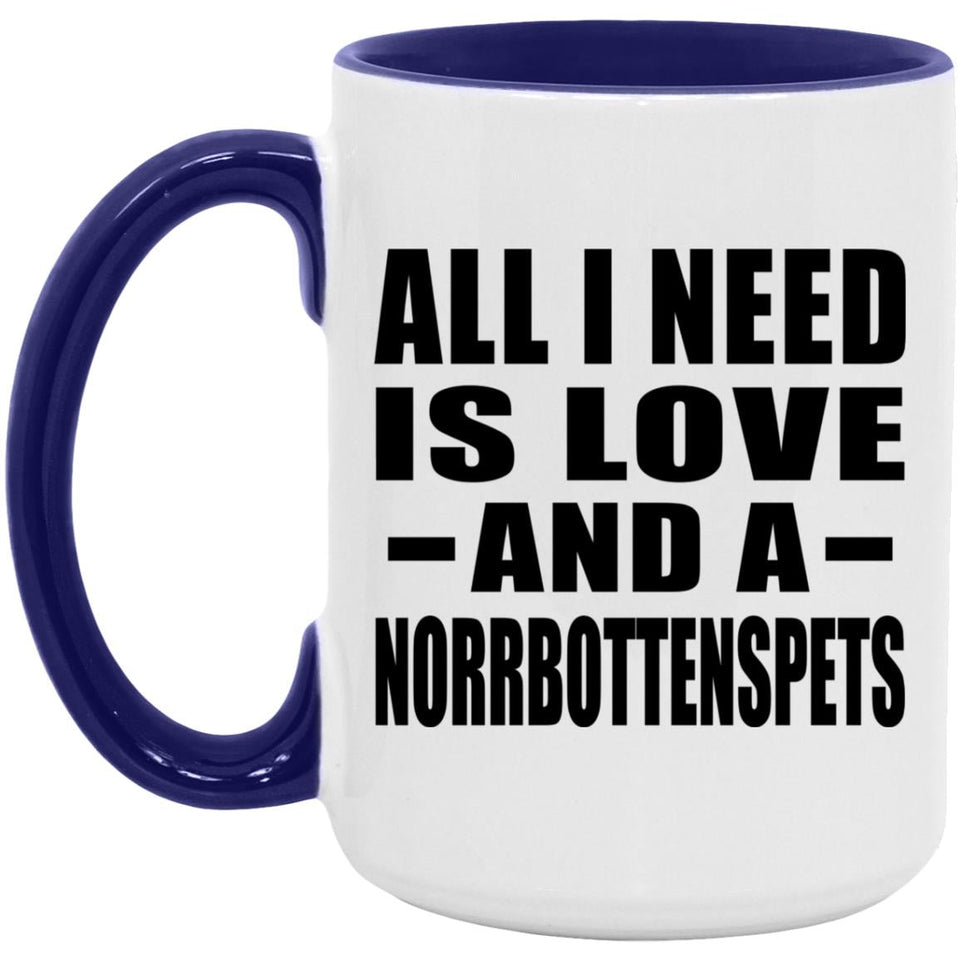 All I Need Is Love And A Norrbottenspets - 15oz Accent Mug Purple