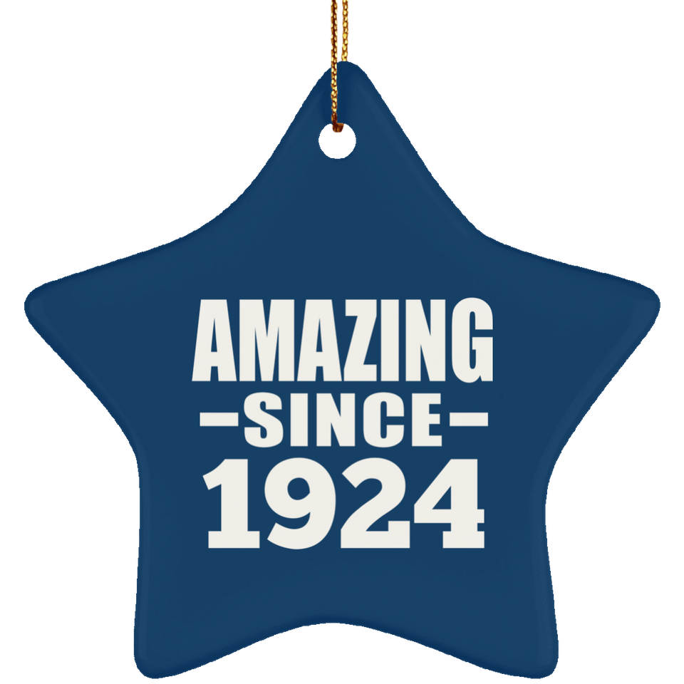 100th Birthday Amazing Since 1924 - Star Ornament
