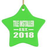 Tile Installer Established EST. 2018 - Star Ornament