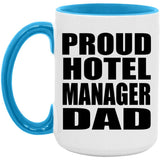 Proud Hotel Manager Dad - 15oz Accent Mug Blue