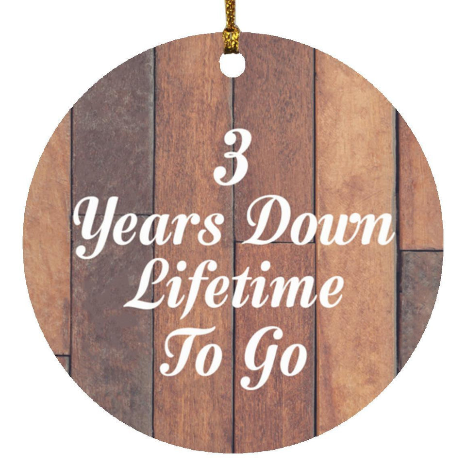 3rd Anniversary 3 Years Down Lifetime To Go - Circle Ornament E