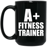 A+ Fitness Trainer - 15oz Coffee Mug Black