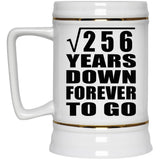 16th Anniversary Square Root of 256 Years Down Forever To Go - Beer Stein