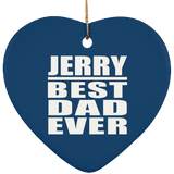 Jerry Best Dad Ever - Heart Ornament