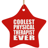Coolest Physical Therapist Ever - Star Ornament