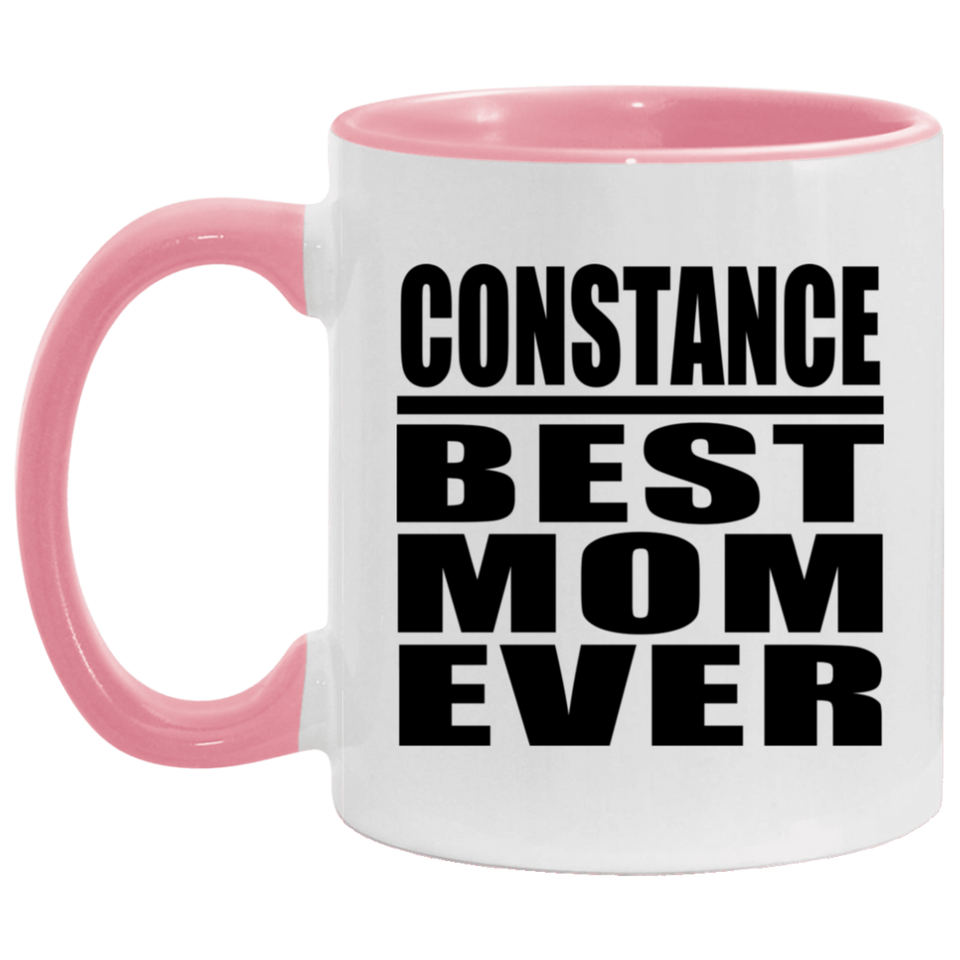 Constance Best Mom Ever - 11oz Accent Mug Pink