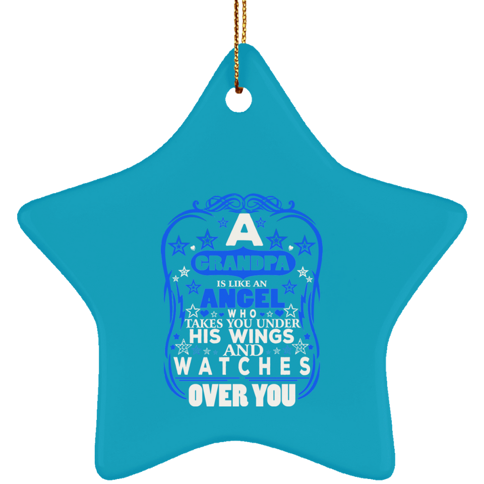 Grandpa Is Like An Angel Takes You Under His Wings - Star Ornament