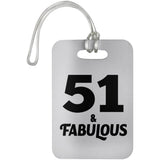 51st Birthday 51 & Fabulous - Luggage Bag Tag