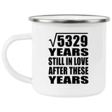 73rd Anniversary Square Root of 5329 Years Still In Love - 12oz Camping Mug