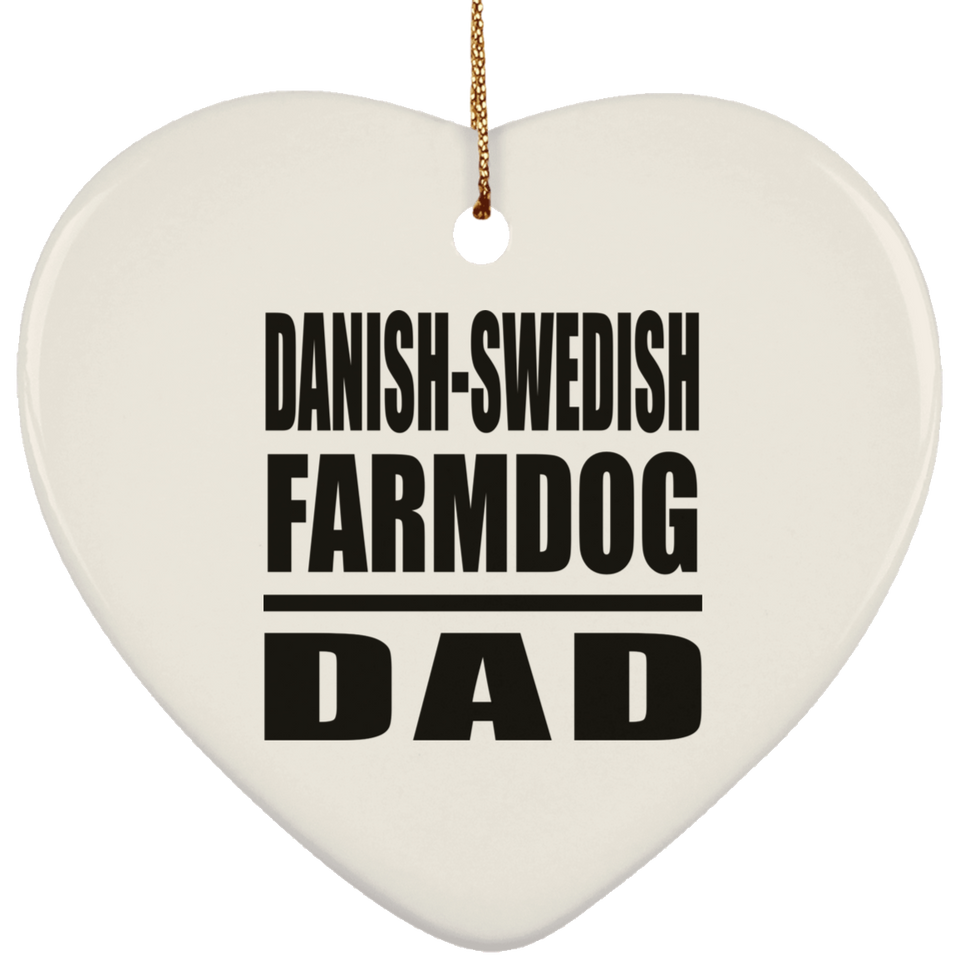 Danish-Swedish Farmdog Dad - Heart Ornament