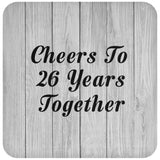 26th Anniversary Cheers To 26 Years Together - Drink Coaster F