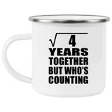 2nd Anniversary Square Root of 4 Years Who's Counting - 12oz Camping Mug