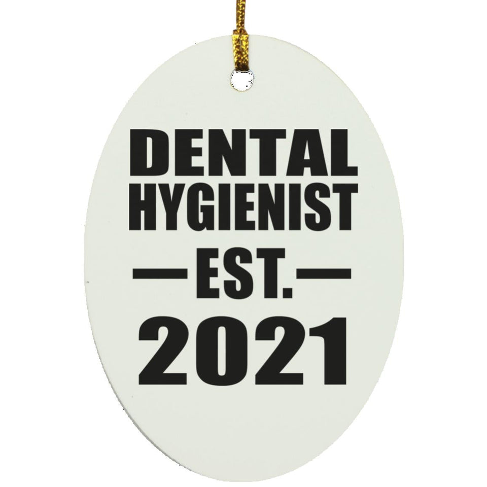 Dental Hygienist Established EST. 2021 - Oval Ornament