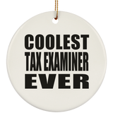 Coolest Tax Examiner Ever - Circle Ornament