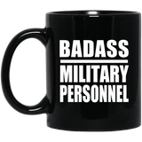 Badass Military Personnel - 11oz Coffee Mug Black