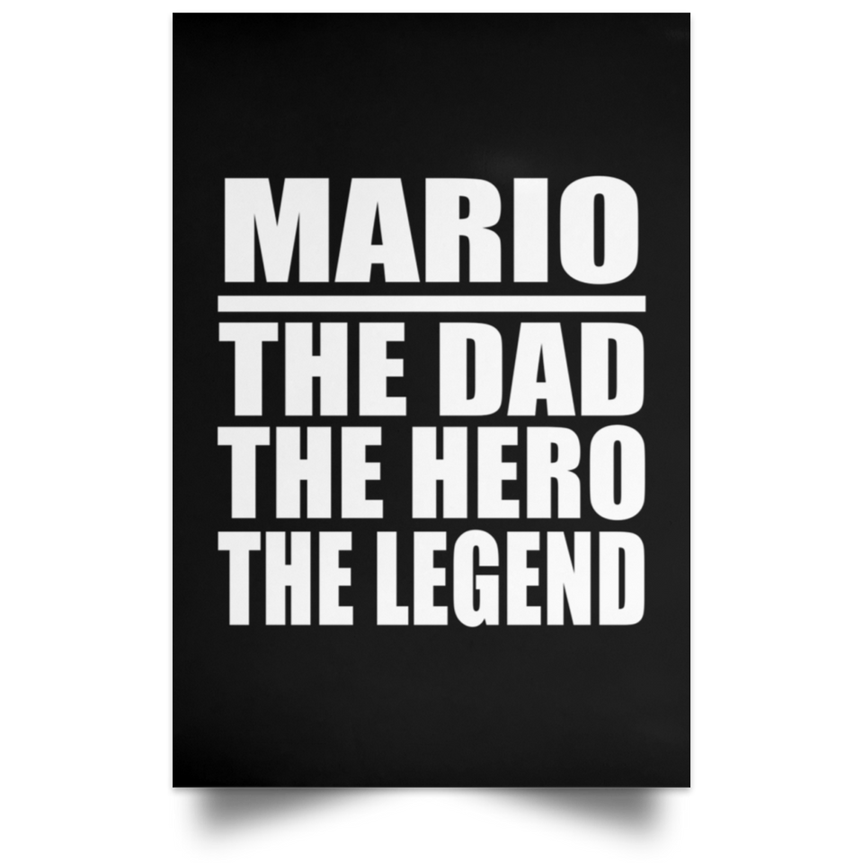 Mario The Dad The Hero The Legend - Poster Portrait
