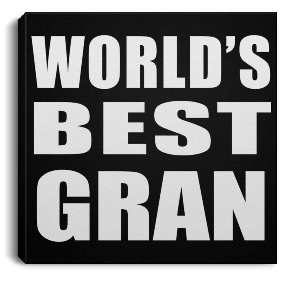 World's Best Gran - Canvas Square